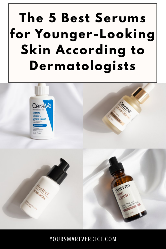 The 5 Best Serums for Younger-Looking Skin According to Dermatologists
