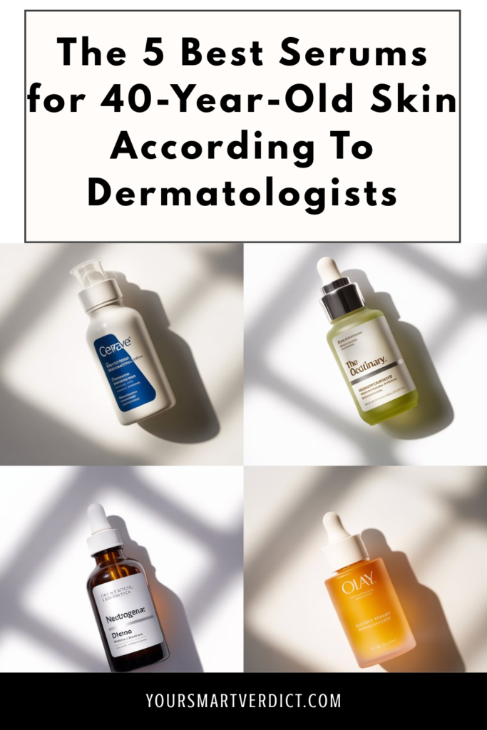 The 5 Best Serums for 40-Year-Old Skin According To Dermatologists