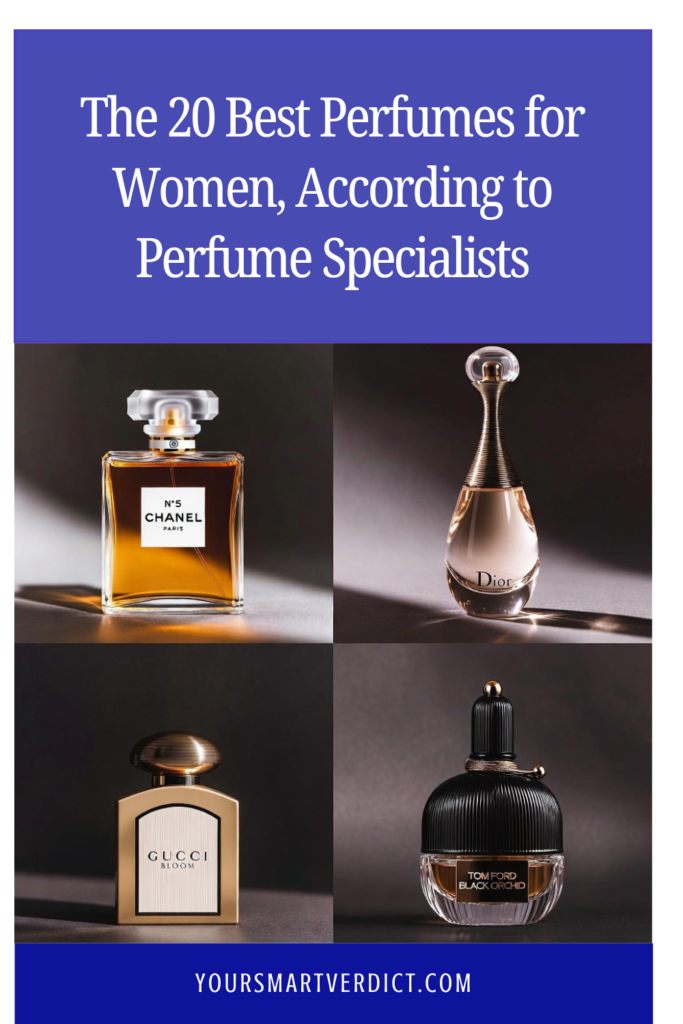 The 20 Best Perfumes for Women, According to Perfume Specialists